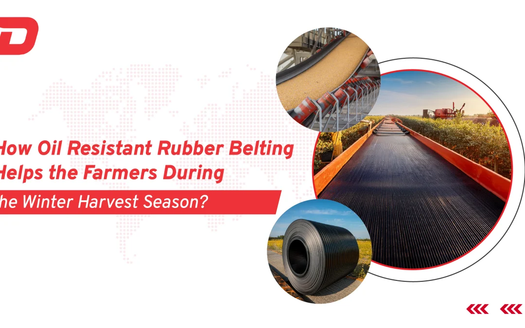 How Oil Resistant Rubber Belting Helps the Farmers During the Winter Harvest Season?